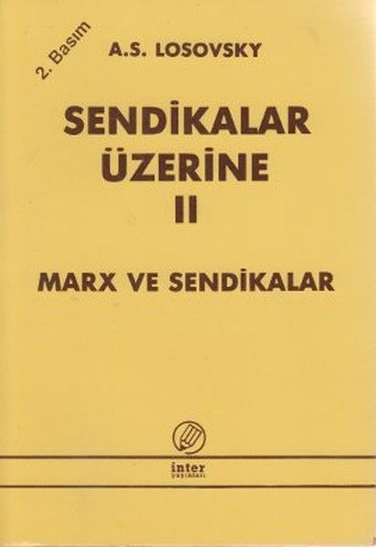 Sendikalar Üzerine Cilt 2