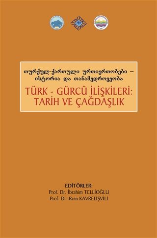 Türk Gürcü İlişkileri Tarih ve Çağdaşlık