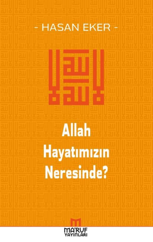 Allah Hayatımızın Neresinde?