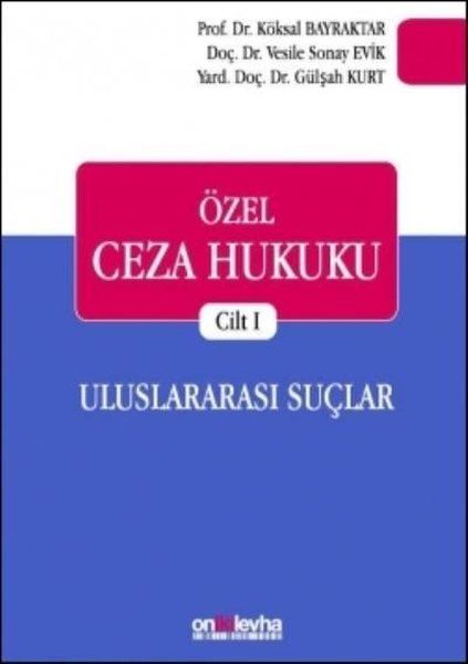 Özel Ceza Hukuku Cilt 1: Uluslararası Suçlar