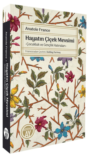 Hayatın Çiçek Mevsimi