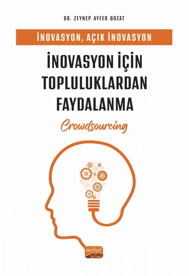 İnovasyon, Açık İnovasyon Ve İnovasyon İçin Topluluklardan Faydalanma