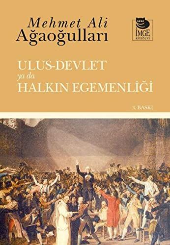 Ulus - Devlet ya da Halkın Egemenliği