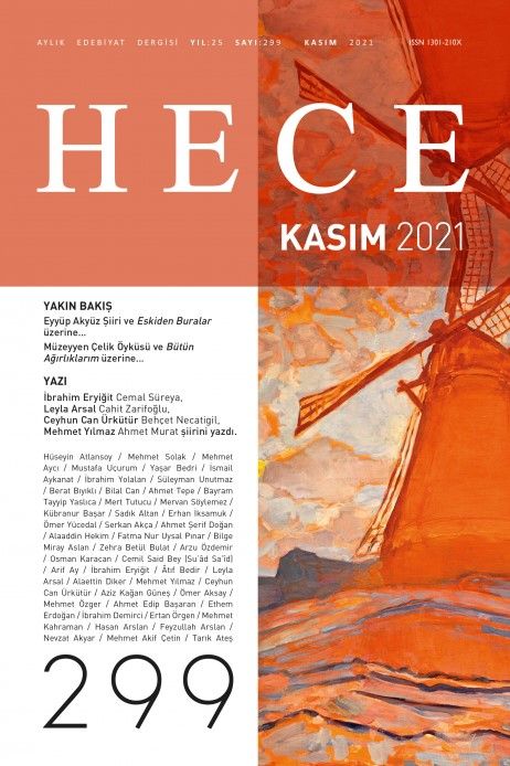 Hece Aylık Edebiyat Dergisi Yıl: 25 Sayı: 299 Kasım 2021