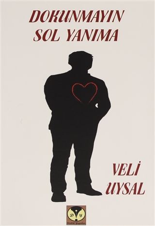 Dokunmayın Sol Yanıma
