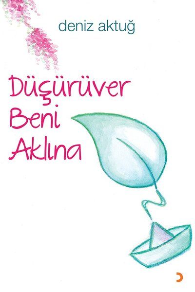 Düşürüver Beni Aklına