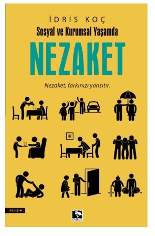 Sosyal Ve Kurumsal Yaşamda Nezaket