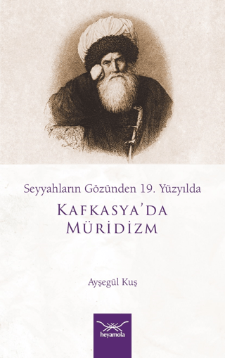 Seyyahların Gözünden 19. Yüzyılda Kafkasya'da Müridizm