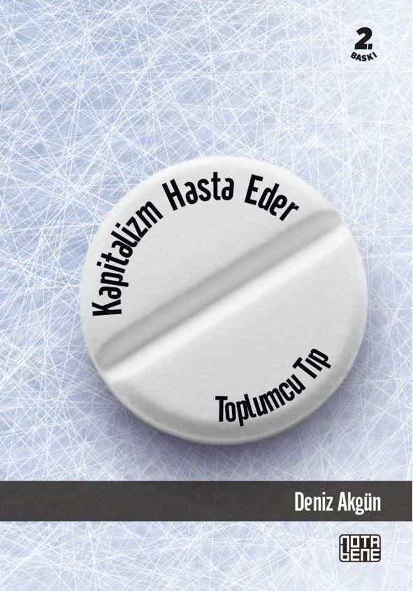 Kapitalizm Hasta Eder - Toplumcu Tıp