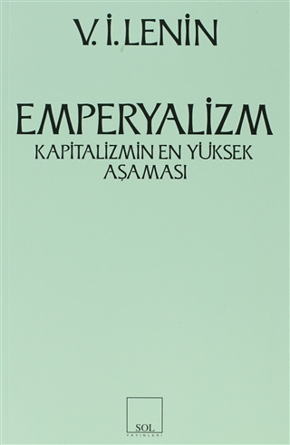 Emperyalizm Kapitalizmin En Yüksek Aşaması