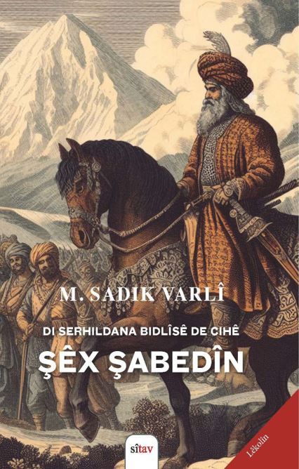 Di Serhildana Bidlîsê de Cihê Şêx Şabedîn