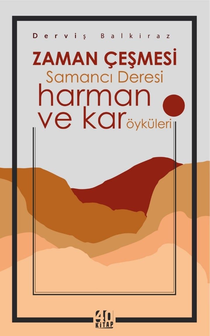 Zaman Çeşmesi Samancı Deresi - harman ve kar öyküleri
