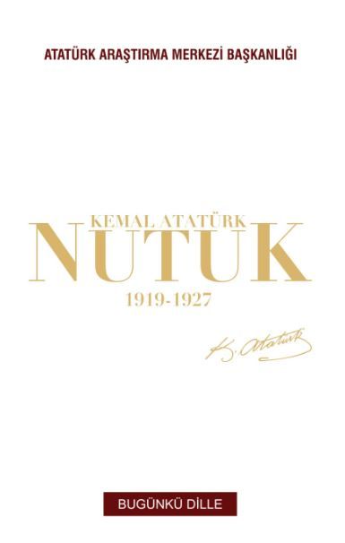 Nutuk 1919 - 1927 (Bugünkü Dille)