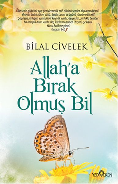 Allah’a Bırak Olmuş Bil