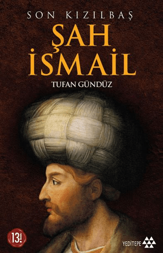 Son Kızılbaş Şah İsmail