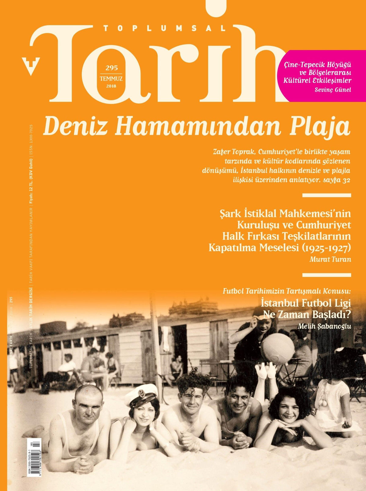 Toplumsal Tarih Dergisi Sayı: 295 Temmuz 2018