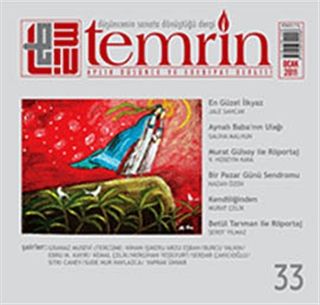 Temrin Düşünce ve Edebiyat Dergisi Sayı: 33 Ocak 2011