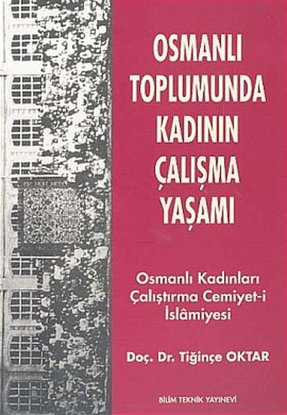 Osmanlı Toplumunda Kadının Çalışma Yaşamı