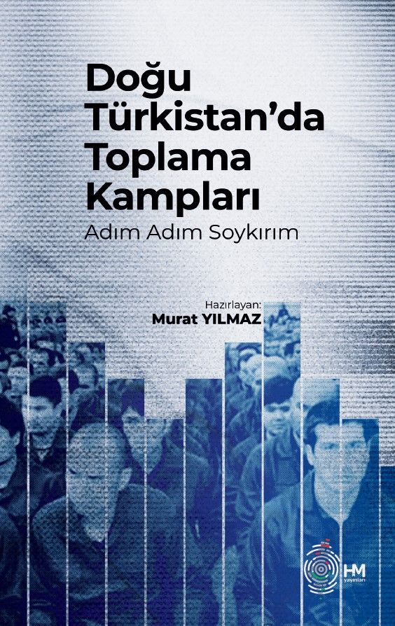 Doğu Türkistan’da Toplama Kampları