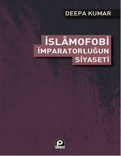 İslamofobi - İmparatorluğun Siyaseti