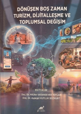 Dönüşen Boş Zaman Turizm, Dijitalleşme ve Toplumsal Değişim