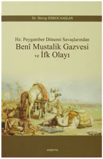 Beni Mustalik Gazvesi ve İfk Olayı