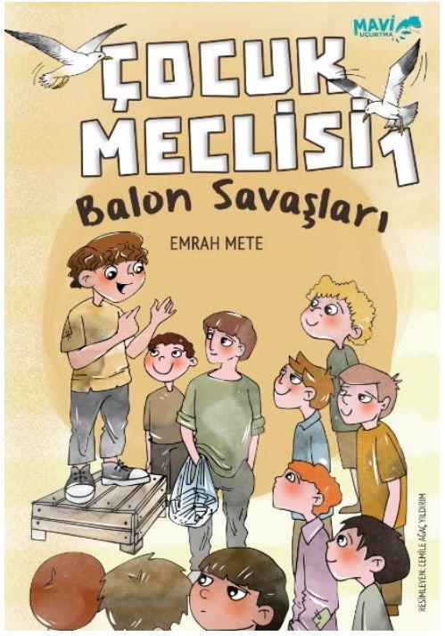 Çocuk Meclisi 1 - Balon Savaşları
