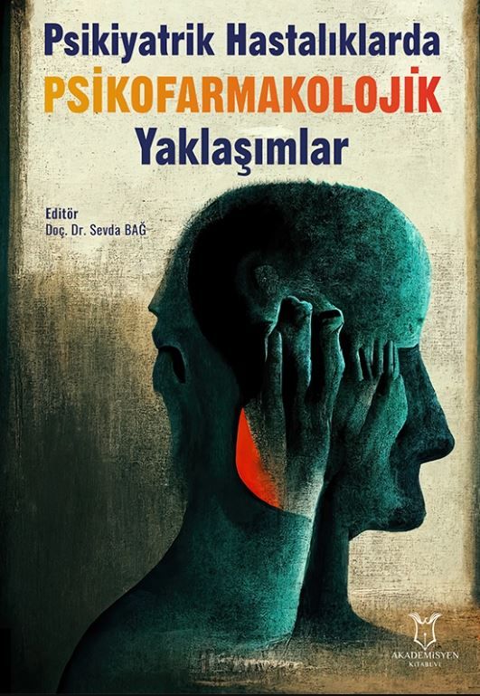 Psikiyatrik Hastalıklarda Psikofarmakolojik Yaklaşımlar