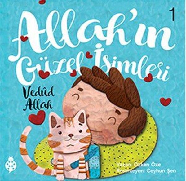 Allah'ın Güzel İsimleri 1 - Vedud