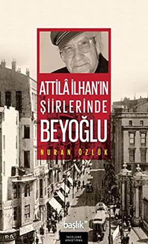 Atilla İlhan’ın Şiirlerinde Beyoğlu