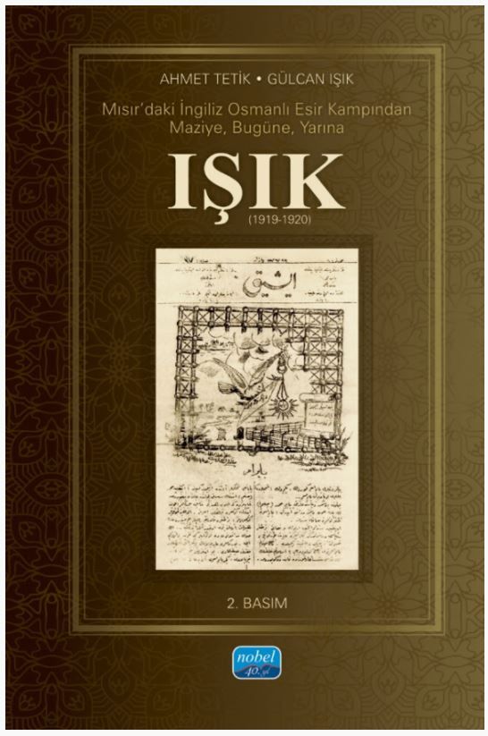 Mısır’daki İngiliz Osmanlı Esir Kampından Maziye Bugüne Yarına Işık (1919-1920)