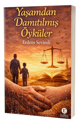 Yaşamdan Damıtılmış Öyküler