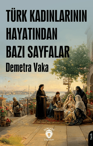Türk Kadınlarının Hayatından Bazı Sayfalar