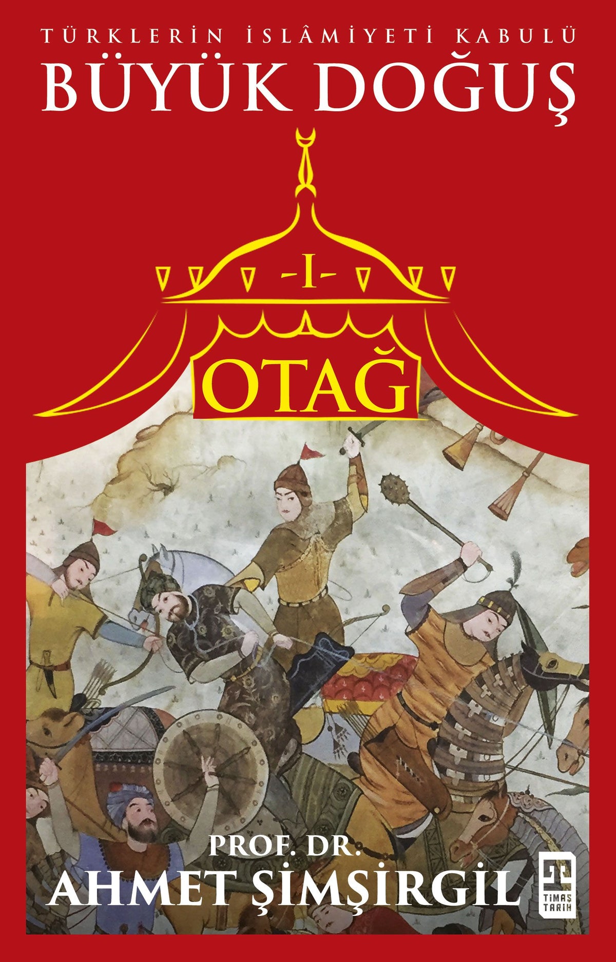 Büyük Doğuş - Otağ 1