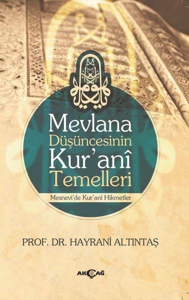 Mevlana Düşüncesinin Kurani Temelleri