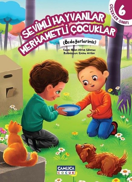 Çiçekler Sınıfı 6: Sevimli Hayvanlar Merhametli Çocuklar