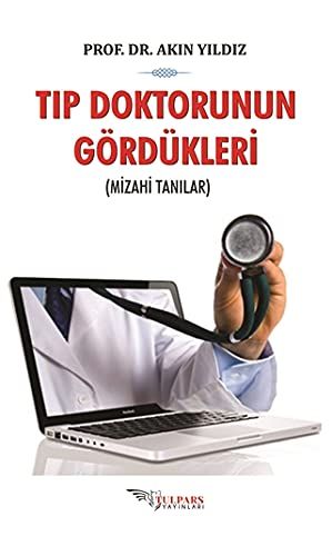Tıp Doktorunun Gördükleri