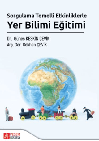 Sorgulama Temelli Etkinliklerle Yer Bilimi Eğitimi