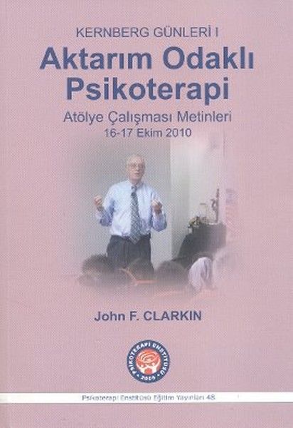 Kernberg Günleri 1 - Aktarım Odaklı Psikoterapi