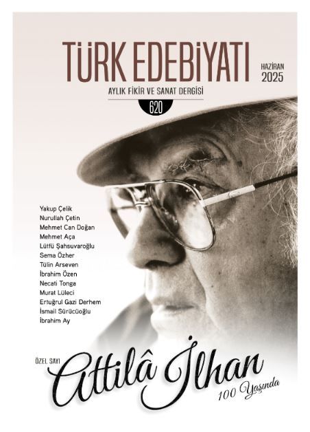 Türk Edebiyatı Aylık Fikir ve Sanat Dergisi Sayı: 620 Haziran 2025