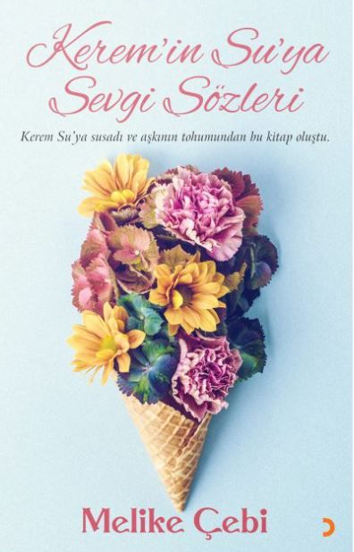Kerem’in Su’ya Sevgi Sözleri