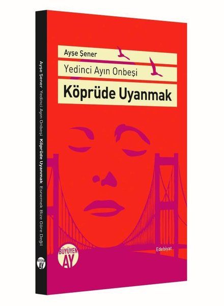 Köprüde Uyanmak