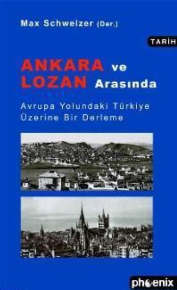 Ankara ve Lozan Arasında