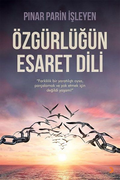 Özgürlüğün Esaret Dili