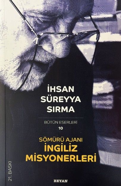 Sömürü Ajanı İngiliz Misyonerleri