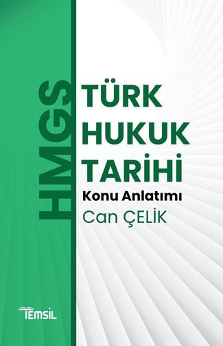 HMGS Türk Hukuk Tarihi Konu Anlatımı