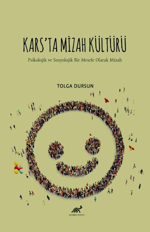Kars'ta Mizah Kültürü Psikolojik ve Sosyolojik Bir Mesele Olarak Mizah