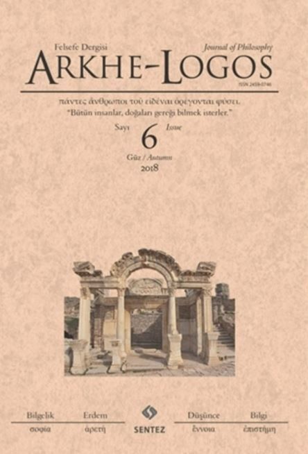 Arkhe - Logos Felsefe Dergisi Sayı: 6 Güz 2018