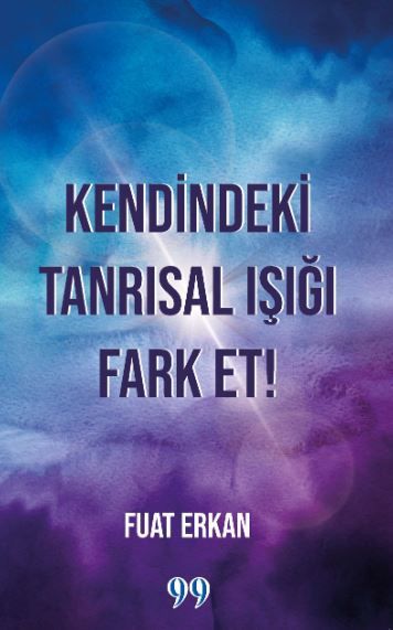 Kendindeki Tanrısal Işığı Fark Et!