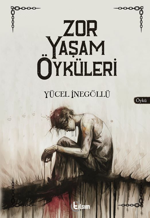Zor Yaşam Öyküleri